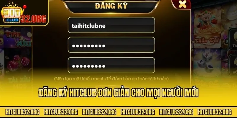 Đăng ký Hitclub đơn giản cho mọi người mới