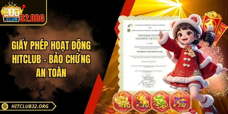 Giấy phép hoạt động Hitclub - Bảo chứng an toàn