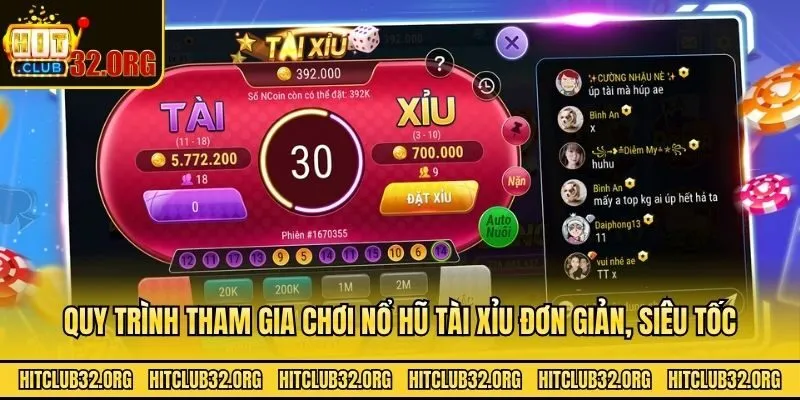 Quy trình tham gia chơi nổ hũ tài xỉu đơn giản, siêu tốc