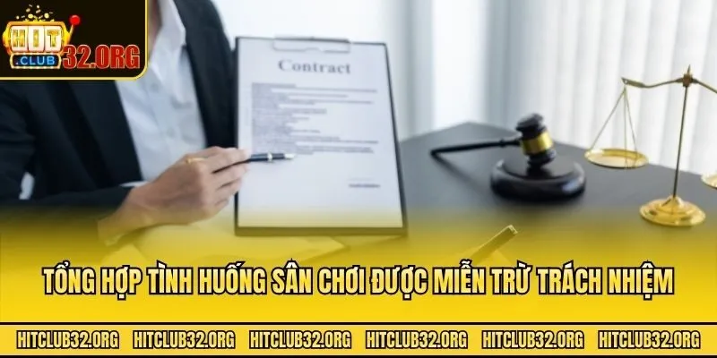 Tổng hợp tình huống sân chơi được miễn trừ trách nhiệm